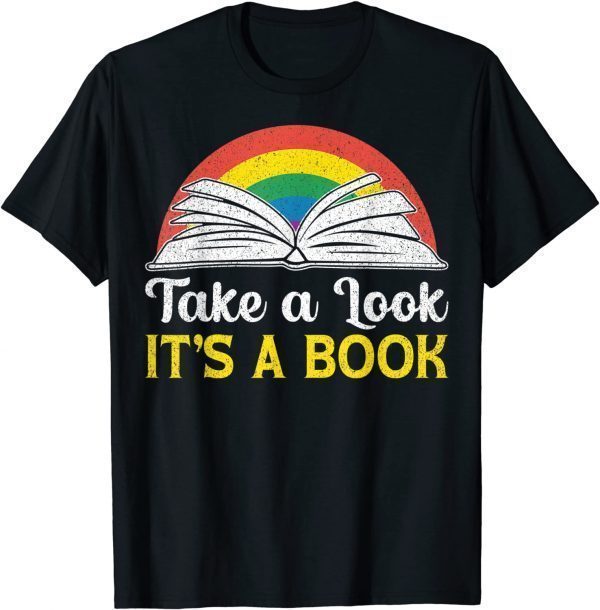 Take A Look It's In A Book Retro Rainbow Bookworms Reading Classic Shirt