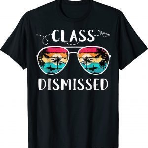 Teacher Class DIsmissed Sunglasses sunset Surfing 2022 T-Shirt