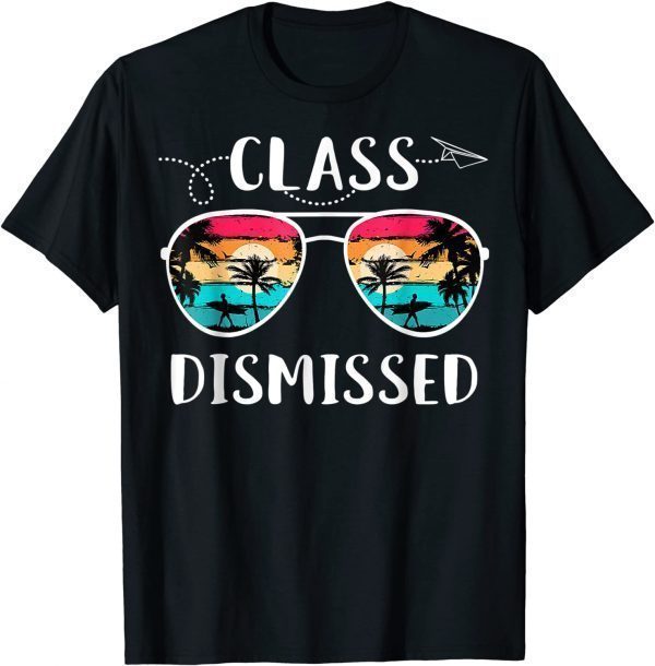 Teacher Class DIsmissed Sunglasses sunset Surfing 2022 T-Shirt