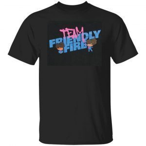 Team Friendly Fire Gift Shirt