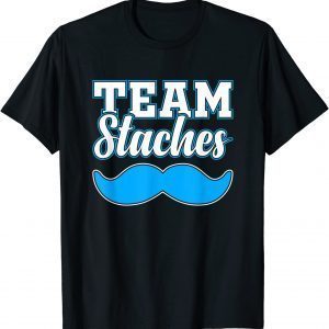 Team Staches gender reveal pregnancy announcement baby boy T-Shirt