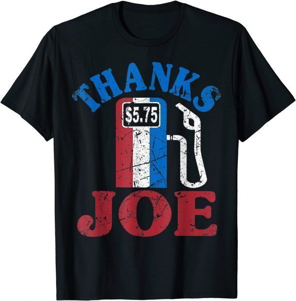 Thanks Joe Make Gas Prices Cheap & Great Again Petrol Pump 2022 Shirt