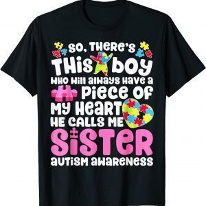 There's This Boy He Calls Me Sister Autism Awareness Classic Shirt