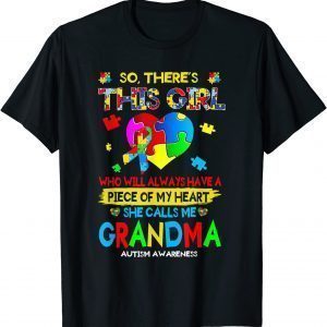 There's This Girl She Calls Me Grandma Autism Awareness T-Shirt