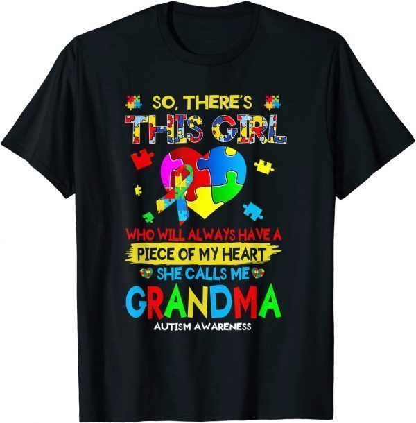 There's This Girl She Calls Me Grandma Autism Awareness T-Shirt