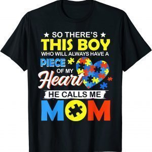 This Boy He Calls Me Mom Autism Awareness Mother's Day 2022 Shirt