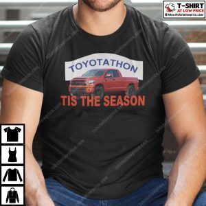 Toyotathon Tis The Season 2022 Shirt