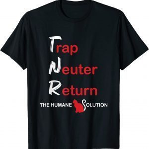 Trap Neuter Return The Humane Solution Classic Shirt