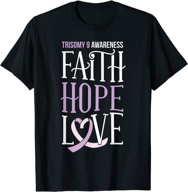 Trisomy 9 Awareness Day Shirt Mom Dad Parent March 9 T-Shirt