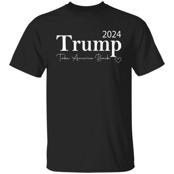 Trump 2024 Take America Back 2022 Shirt
