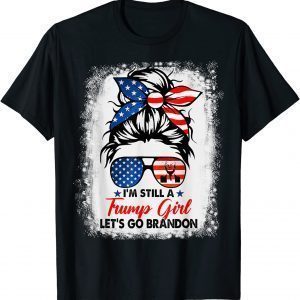 Trump Girl Let's Go Branson Brandon Messy Bun Bleached 2022 Shirt