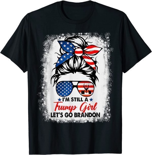 Trump Girl Let's Go Branson Brandon Messy Bun Bleached 2022 Shirt