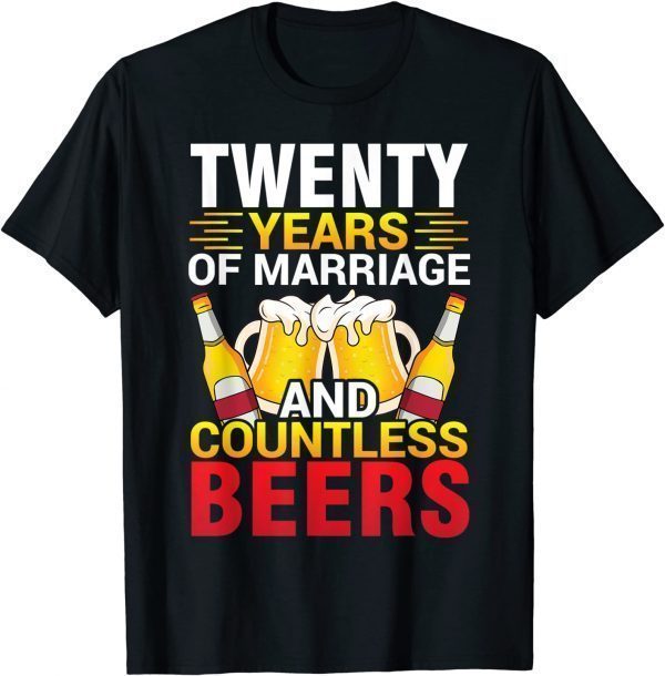 Twenty Years Of Marriage Countless Beers Husband Wife DTwenty Years Of Marriage Countless Beers Husband Wife Drunk 2022 Shirtrunk 2022 Shirt