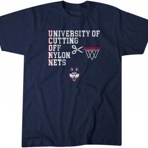 UConn University of Cutting Off Nylon Nets Classic Shirt