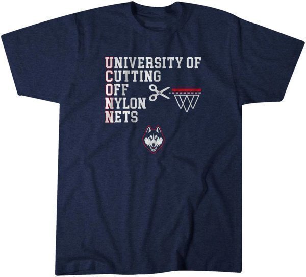 UConn University of Cutting Off Nylon Nets Classic Shirt