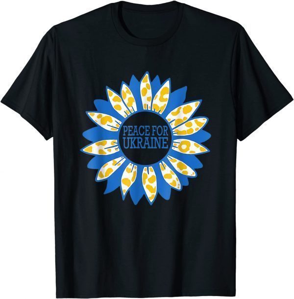 Ukraine Sunflower Stand with Ukraine Peace For Ukraine Free Ukraine Shirt