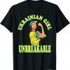 Ukrainian Girl Unbreakable Feminine Ukraine Flag Love Ukraine T-Shirt