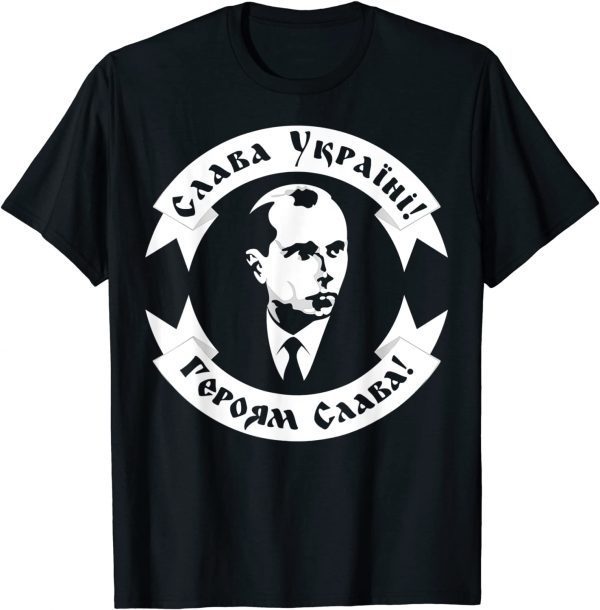 Ukrainian Hero Stepan Bandera Glory to Ukraine Love Ukraine Shirt