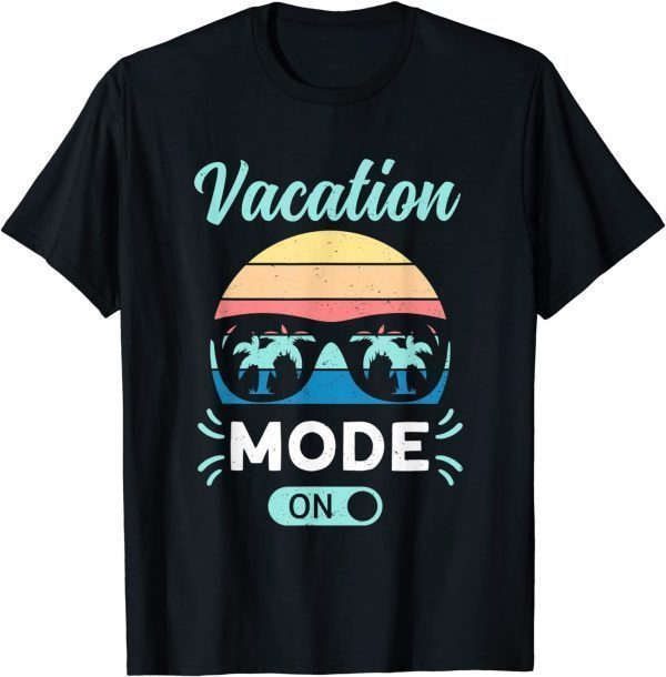 Vacation Mode On Summer Sunglasses Palm Trees Vintage 2022 T-Shirt