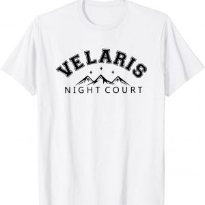 Velaris, The Night Court, Court Of Thorns Gift T-Shirt