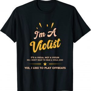 Violists It's Not A Violin Classic Shirt