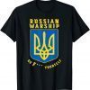 Warship Go Yourself I Stand With Ukraine Love Ukraine T-Shirt