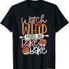 Watch Me Bake Bake Cupcake & Cookies 2022 Shirt