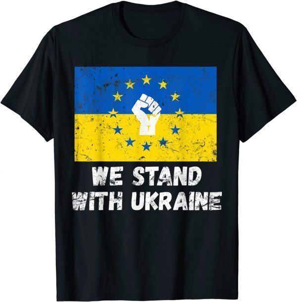 We Stand With Ukraine Ukrainian Flag Rise Fist Peace Vintage Love Ukraine T-Shirt