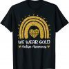 We Wear Gold For Autism Awareness Month Autistic Rainbow Classic Shirt
