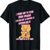 What Comes Out Of My Mouth 2022 T-Shirt
