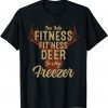 Whitetail Buck Funny Deer Hunting Hunter I'm Into Fitness Classic T-Shirt