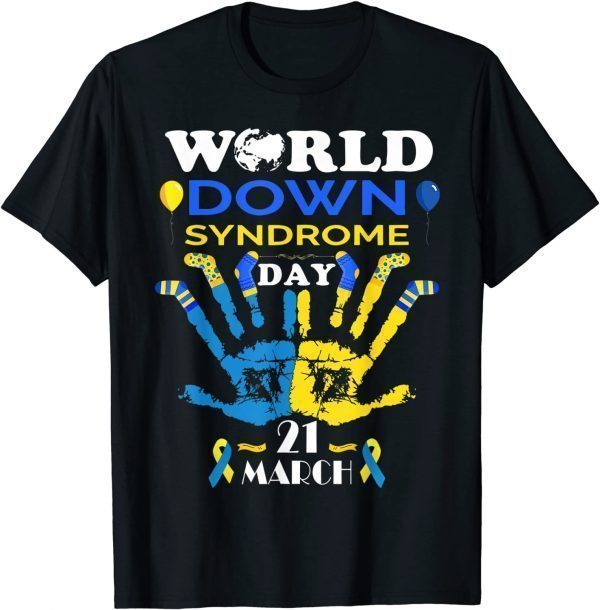 World Down Syndrome Day Awareness Socks and Support 21 March Classic Shirt