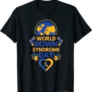 World Down Syndrome Day T21 2022 Shirt