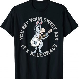 You Bet Your Ass It's Bluegrass! Burro & Banjo Donkey Classic Shirt