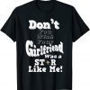 You Wish Girlfriend Was A Star Like Me OES Mother's Day Classic Shirt