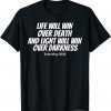 Zelenskyy Quote Life Will Win 2022 Ukraine Freedom Support Peace Ukraine T-Shirt