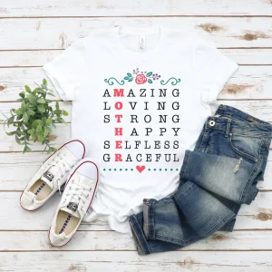 Amazing Loving Strong Happy Selfless Graceful Mother 2022 Shirt