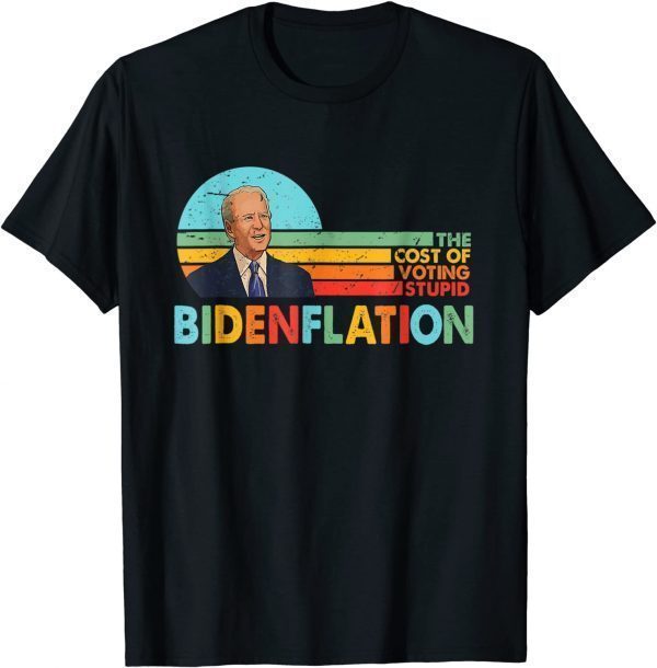 Anti Biden, Bidenflation The Cost Of Voting Stupid Vintage Classic T-Shirt