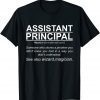 Assistant Principal Definition Job School Worker T-Shirt