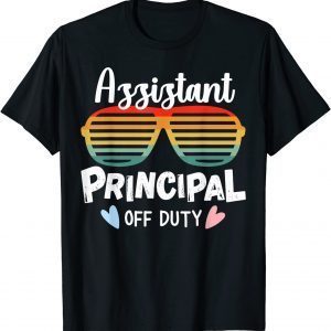 Assistant Principal Off Duty Spring Holiday Summer Break T-Shirt