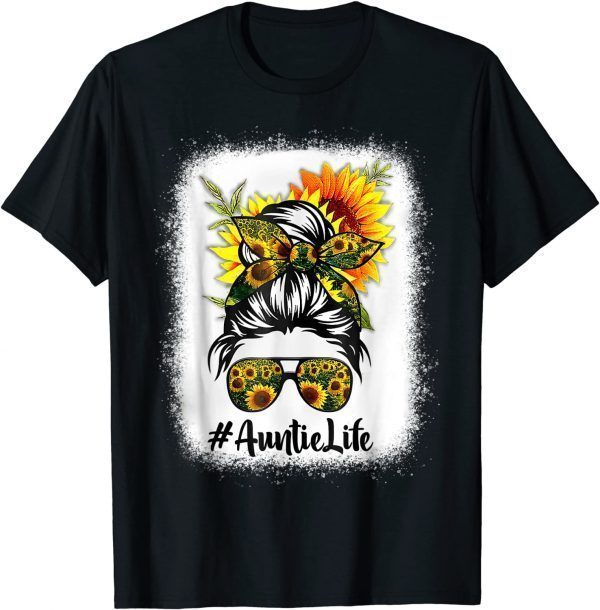 Auntie Life Messy Hair Bun Sunflower Mother's Day 2022 T-Shirt