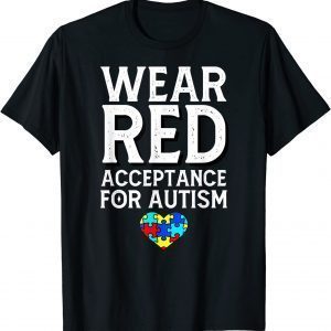 Autism Awareness April Wear Red Acceptance for Autism 2022 Shirt