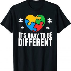 Autism Awareness Okay To Be Different Autistic Support Classic Shirt