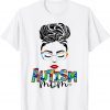 Autism Mom Child Messy Bun Awareness April And Mothers Day T-Shirt