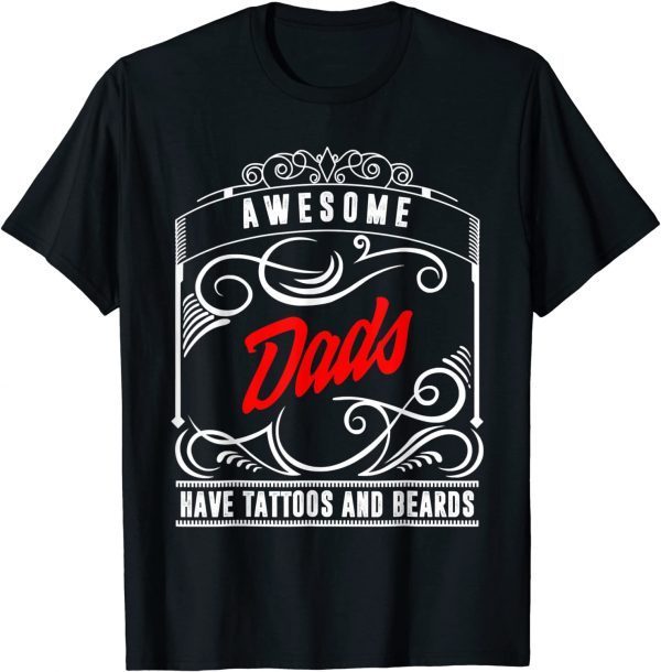 Awesome Dad Beard And Tattoos Father Day 2022 Limited T-Shirt