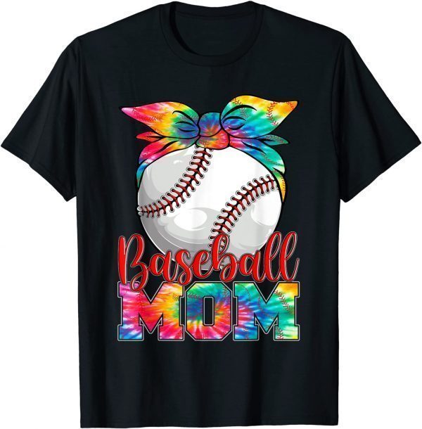 Baseball Mom Tie Dye Mother's Day Mothers Mom 2022 Shirt