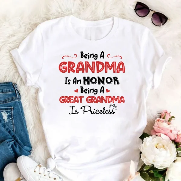 Being A Grandma Is An Honor Being A Great Grandma Is Priceless 2022 Shirt