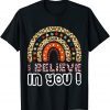 Believe In You Motivational Testing Day Teacher 2022 Shirt