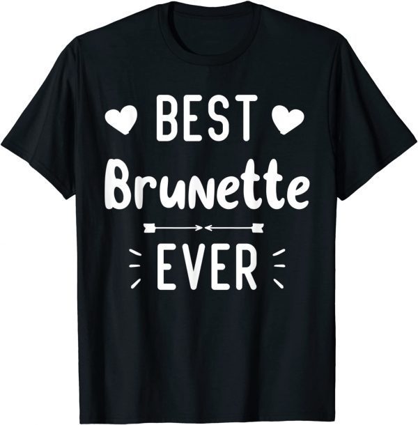 Best Brunette Ever mothers day African American Lady 2022 Shirt