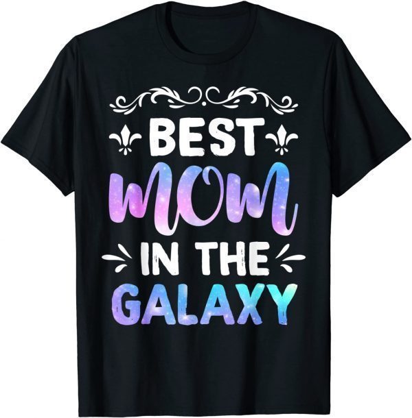 Best Mom In The Galaxy Happy Mother Day Classic T-Shirt